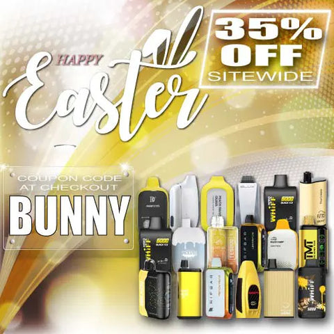 EASTER SALE WITH FREE VAPES LESS 35%