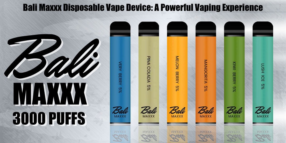 Bali Maxxx Disposable Vape Device: A Powerful Vaping Experience