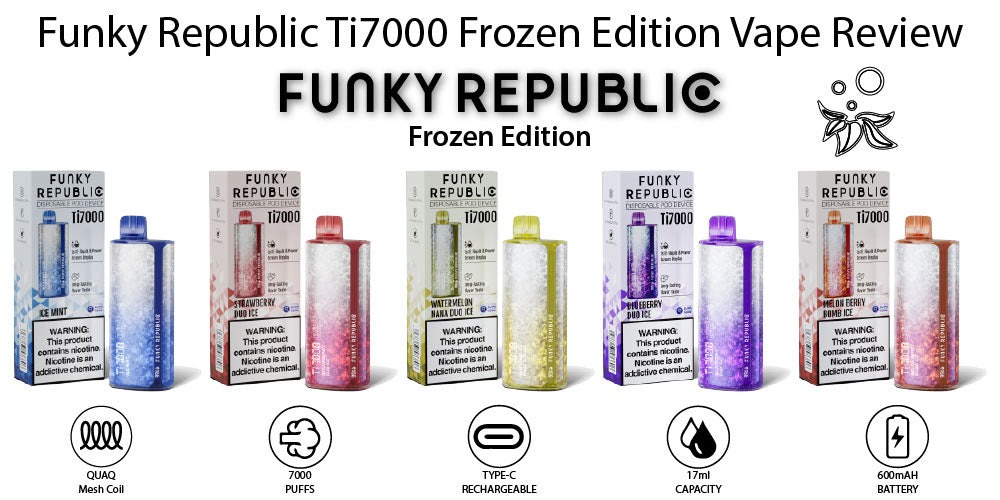 Funky Republic Ti7000 Frozen Edition Vape Review