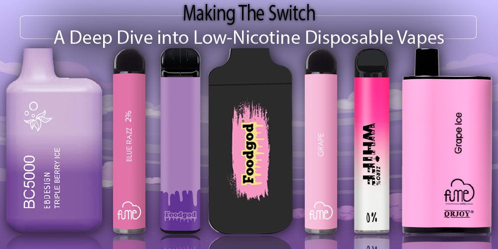 Making the Switch: A Deep Dive into Low-Nicotine Disposable Vapes